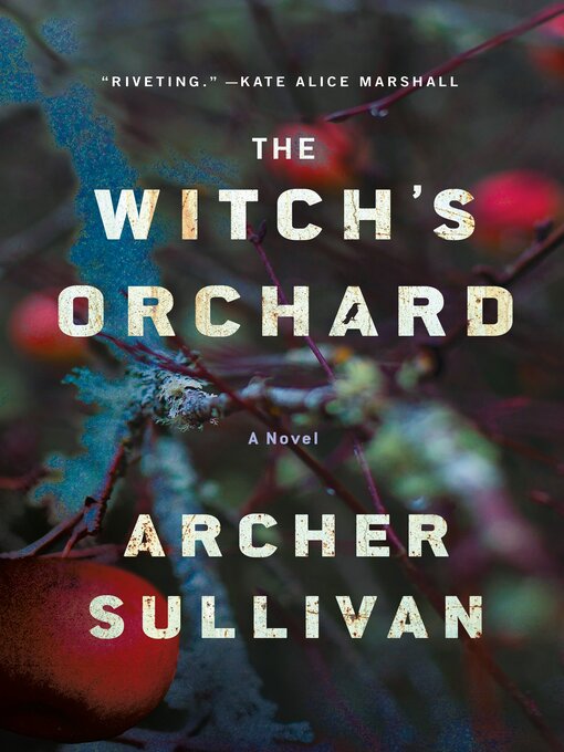 Title details for The Witch's Orchard by Archer Sullivan - Available